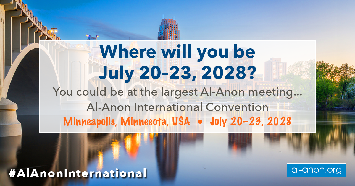 Where will you be July 20-23, 2028? You could be at the largest Al-Anon meeting: Al-Anon International Convention, Minneapolis, Minnesota, USA, July 20-23, 2028. #AlAnonInternational